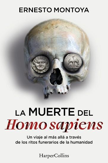 MUERTE DEL HOMO SAPIENS, LA | 9788410644472 | MONTOYA, ERNESTO | Llibreria L'Illa - Llibreria Online de Mollet - Comprar llibres online