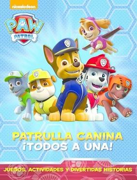 PATRULLA CANINA: ¡TODOS A UNA! (PAW PATROL) | 9788448844462 | NICKELODEON | Llibreria L'Illa - Llibreria Online de Mollet - Comprar llibres online