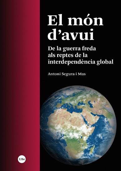 MÓN D’AVUI, EL | 9788491688273 | SEGURA I MAS, ANTONI | Llibreria L'Illa - Llibreria Online de Mollet - Comprar llibres online