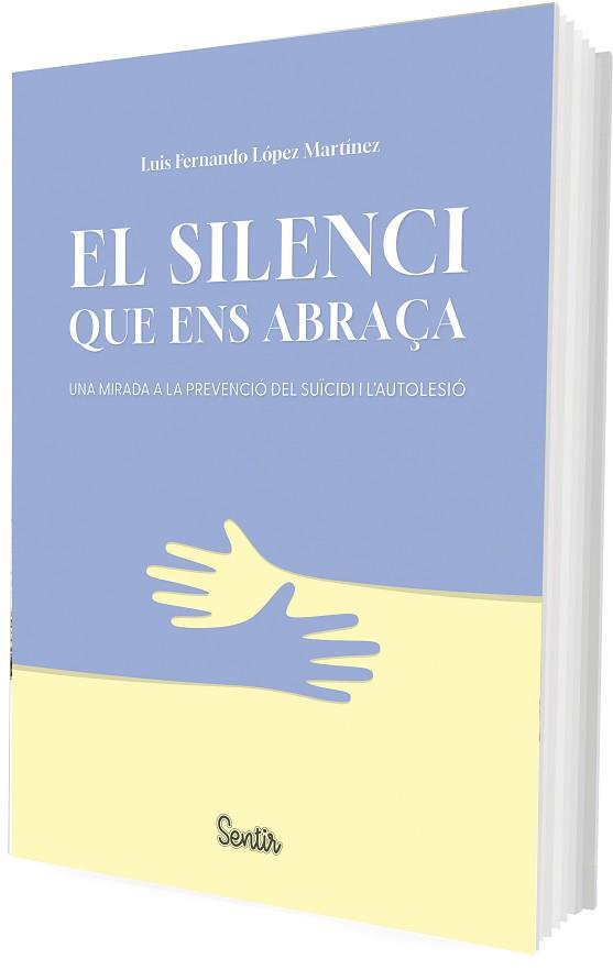 SILENCI QUE ENS ABRAÇA, EL | 9788426739476 | LÓPEZ MARTÍNEZ, LUIS FERNANDO | Llibreria L'Illa - Llibreria Online de Mollet - Comprar llibres online