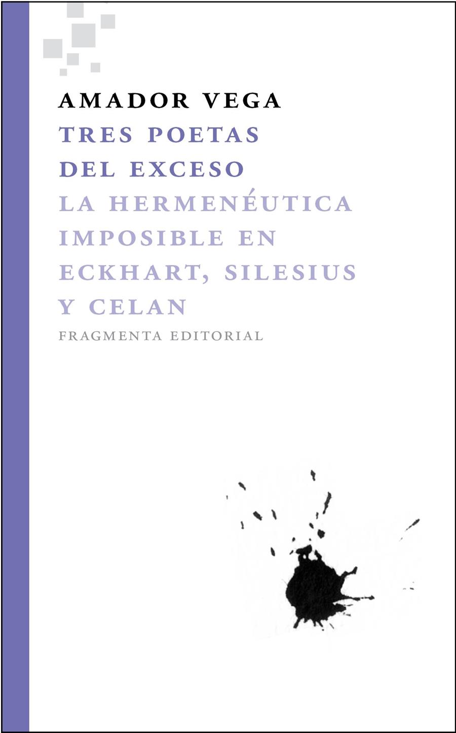 TRES POETAS DEL EXCESO | 9788492416417 | VEGA, AMADOR | Llibreria L'Illa - Llibreria Online de Mollet - Comprar llibres online