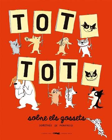 TOT TOT SOBRE ELS GOSSETS | 9788412635379 | DOROTHÉE DE MONFREID