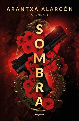 SOMBRA (SERIE ATENEA 1) | 9788425373015 | ALARCÓN, ARANTXA | Llibreria L'Illa - Llibreria Online de Mollet - Comprar llibres online