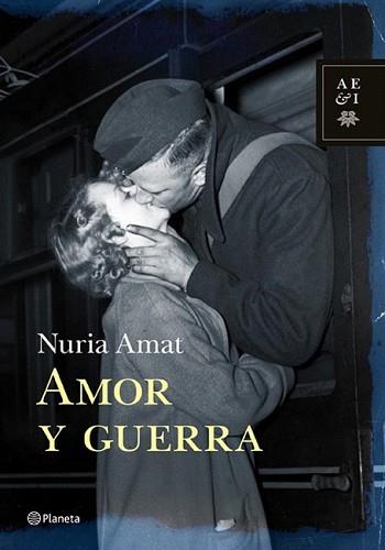 AMOR Y GUERRA | 9788408105756 | AMAT, NURIA | Llibreria L'Illa - Llibreria Online de Mollet - Comprar llibres online