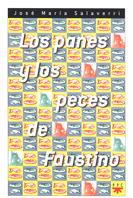 PANES Y LOS PECES DE FAUSTINO, LOS | 9788428815789 | SALAVERRI, JOSÉ MARÍA