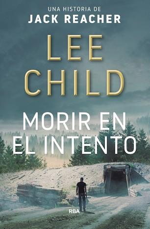 MORIR EN EL INTENTO | 9788490566770 | CHILD, LEE