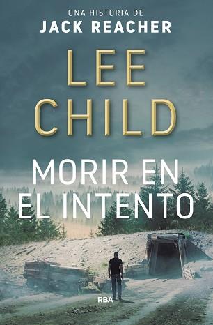 MORIR EN EL INTENTO | 9788490566770 | CHILD, LEE | Llibreria L'Illa - Llibreria Online de Mollet - Comprar llibres online