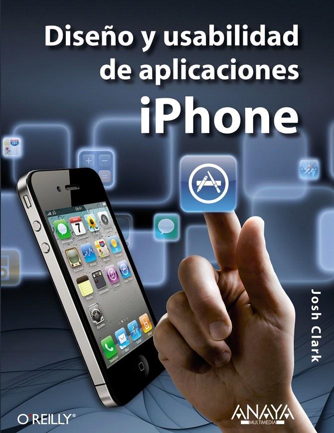 DISEÑO Y USABILIDAD DE APLICACIONES IPHONE | 9788441529663 | CLARK, JOSH | Llibreria L'Illa - Llibreria Online de Mollet - Comprar llibres online
