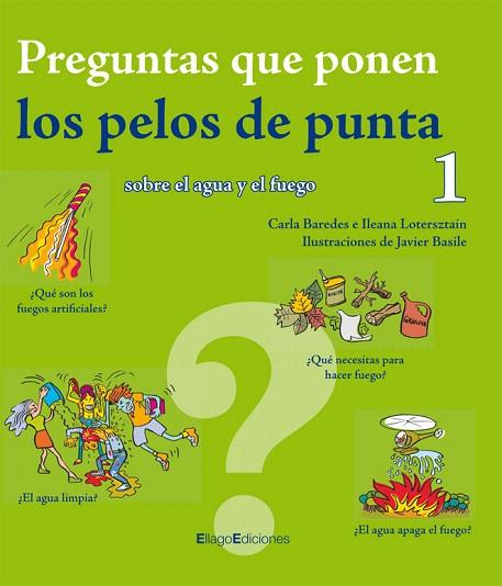 PREGUNTAS QUE PONEN LOS PELOS DE PUNTA 1 | 9788496720589 | BAREDES, CARLA
