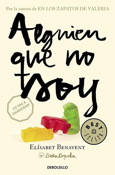 ALGUIEN QUE NO SOY (MI ELECCIÓN 1) | 9788466329972 | BENAVENT, ELÍSABET