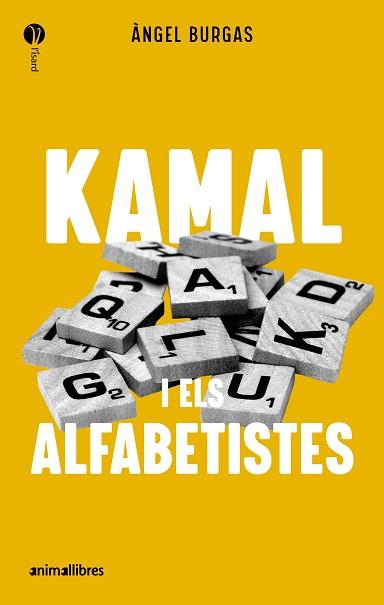 KAMAL I ELS ALFABETISTES | 9788419659989 | BURGAS, ANGEL | Llibreria L'Illa - Llibreria Online de Mollet - Comprar llibres online