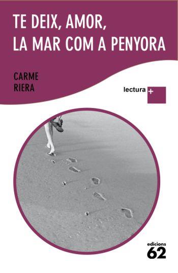 TE DEIX AMOR LA MAR COM A PENTYORA | 9788429763324 | RIERA, CARME | Llibreria L'Illa - Llibreria Online de Mollet - Comprar llibres online