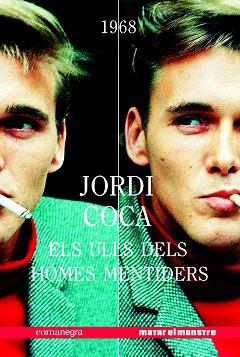 ULLS DELS HOMES MENTIDERS, ELS | 9788417188405 | COCA, JORDI | Llibreria L'Illa - Llibreria Online de Mollet - Comprar llibres online