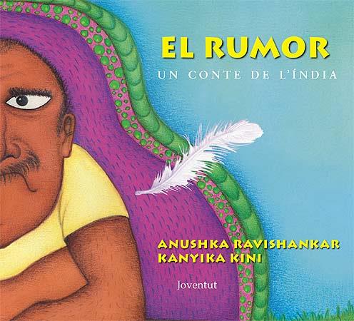 RUMOR, EL (UN CONTE DE L'ÍNDIA) | 9788426138811 | RAVISHANKAR, ANUSHKA