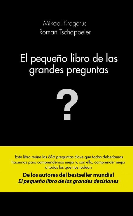 PEQUEÑO LIBRO DE LAS GRANDES PREGUNTAS, EL | 9788415320982 | MIKAEL KROGERUS/ROMAN TSCHÄPPELER