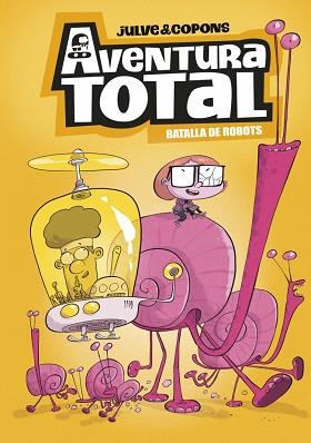 AVENTURA TOTAL 5 - BATALLA DE ROBOTS (EDICIÓ EN CATALÀ) | 9788448872816 | COPONS, JAUME | Llibreria L'Illa - Llibreria Online de Mollet - Comprar llibres online
