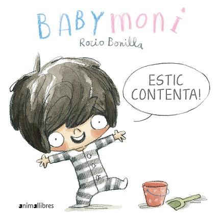 BABYMONI. ESTIC CONTENTA! | 9788419659033 | BONILLA, ROCIO | Llibreria L'Illa - Llibreria Online de Mollet - Comprar llibres online