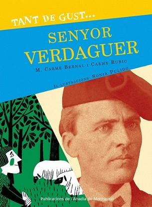 TANT DE GUST DE CONÈIXER-LO SENYOR VERDAGUER | 9788498833638 | BERNAL CREUS, M. CARME/RUBIO I LARRAMONA, CARME