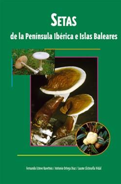 SETAS DE LA PENINSULA IBERICA E ISLAS BALEARES | 9788496423381 | AA.VV.