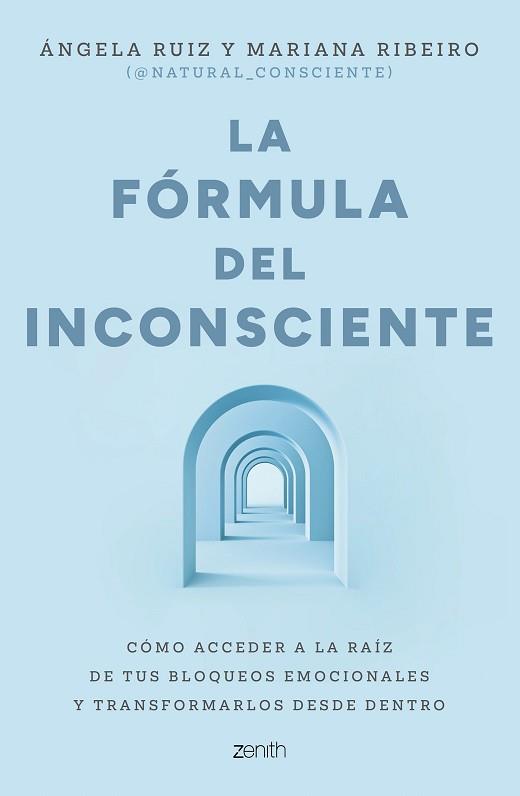 FÓRMULA DEL INCONSCIENTE, LA | 9788408324126 | RUIZ, ÁNGELA/MARIANA RIBEIRO @NATURAL_CONSCIENTE | Llibreria L'Illa - Llibreria Online de Mollet - Comprar llibres online