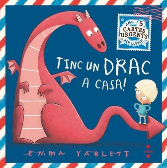 TINC UN DRAC A CASA! | 9788466144759 | YARLETT, EMMA | Llibreria L'Illa - Llibreria Online de Mollet - Comprar llibres online