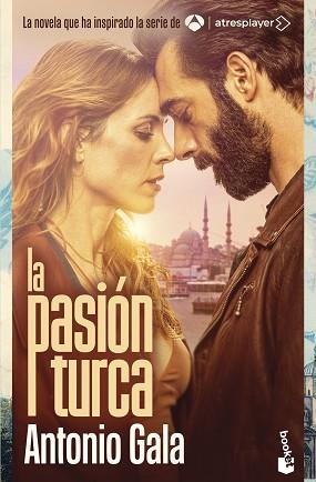 PASIÓN TURCA, LA | 9788408289012 | GALA, ANTONIO | Llibreria L'Illa - Llibreria Online de Mollet - Comprar llibres online