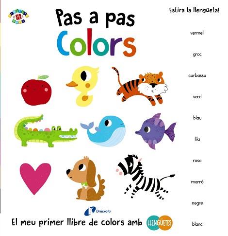 PAS A PAS. COLORS | 9788499067605 | POITIER, ANTON | Llibreria L'Illa - Llibreria Online de Mollet - Comprar llibres online