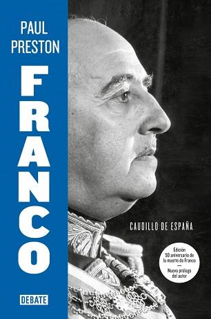 FRANCO (EDICIÓN 50 ANIVERSARIO DE LA MUERTE DE FRANCO CON NUEVO PRÓLOGO DEL AUTO | 9788410433205 | PRESTON, PAUL | Llibreria L'Illa - Llibreria Online de Mollet - Comprar llibres online