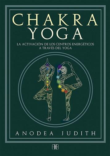 CHAKRA YOGA | 9788415292777 | JUDITH, ANODEA