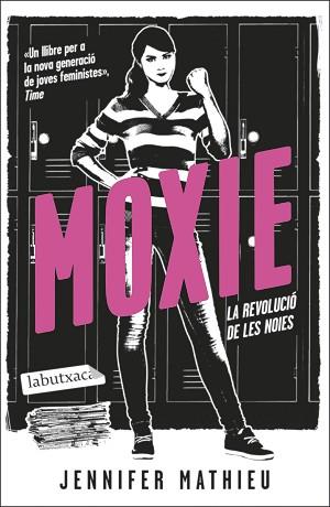 MOXIE | 9788419107084 | MATHIEU, JENNIFER | Llibreria L'Illa - Llibreria Online de Mollet - Comprar llibres online
