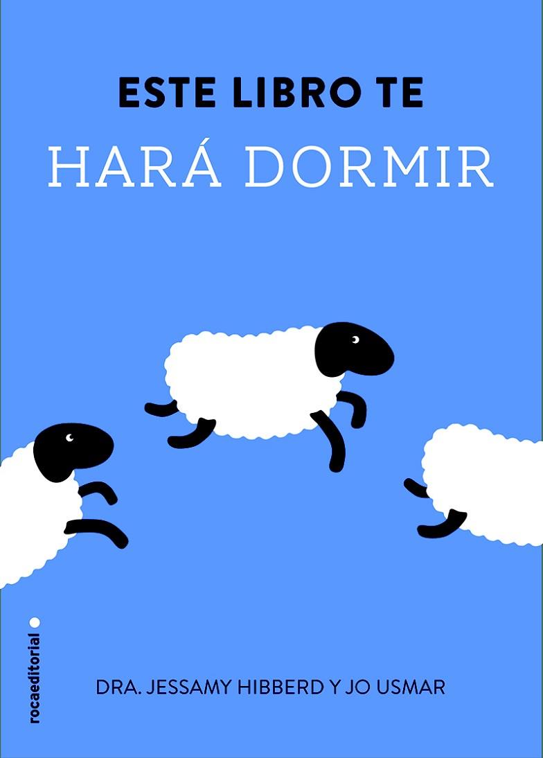 ESTE LIBRO TE HARÁ DORMIR | 9788499189109 | HIBBERD, JESSAMY | Llibreria L'Illa - Llibreria Online de Mollet - Comprar llibres online