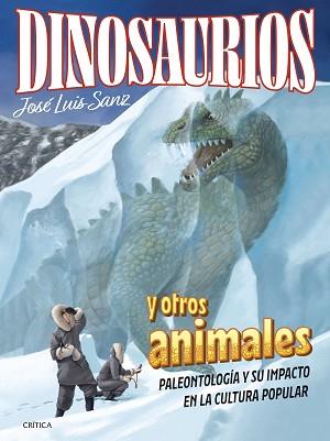 DINOSAURIOS Y OTROS ANIMALES | 9788491995814 | SANZ GARCÍA, JOSÉ LUIS | Llibreria L'Illa - Llibreria Online de Mollet - Comprar llibres online