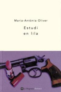 ESTUDI EN LILA | 9788482643106 | OLIVER, MARIA-ANTONIA | Llibreria L'Illa - Llibreria Online de Mollet - Comprar llibres online