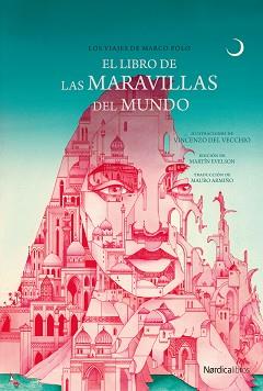 LIBRO DE LAS MARAVILLAS DEL MUNDO, EL | 9788410200067 | POLO, MARCO