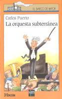 ORQUESTA SUBTERRANEA< | 9788434845190 | PUERTO, CARLOS | Llibreria L'Illa - Llibreria Online de Mollet - Comprar llibres online