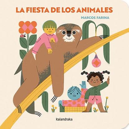 FIESTA DE LOS ANIMALES, LA | 9788413433547 | FARINA, MARCOS | Llibreria L'Illa - Llibreria Online de Mollet - Comprar llibres online