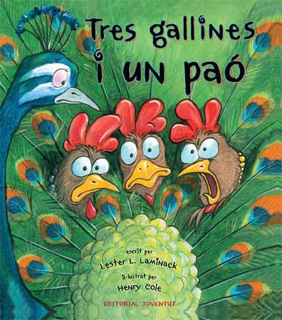 TRES GALLINES I UN PAO | 9788426139788 | LAMINACK, LESTER L. | Llibreria L'Illa - Llibreria Online de Mollet - Comprar llibres online