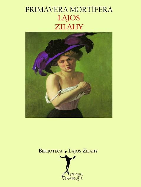 PRIMAVERA MORTÍFERA | 9788496601826 | ZILAHY, LAJOS | Llibreria L'Illa - Llibreria Online de Mollet - Comprar llibres online