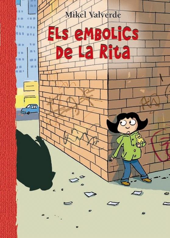 EMBOLICS DE LA RITA, ELS | 9788479426293 | VALVERDE, MIKEL | Llibreria L'Illa - Llibreria Online de Mollet - Comprar llibres online