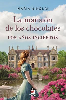 MANSIÓN DE LOS CHOCOLATES: LOS AÑOS INCIERTOS | 9788418184659 | NIKOLAI, MARIA | Llibreria L'Illa - Llibreria Online de Mollet - Comprar llibres online