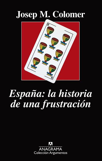 ESPAÑA LA HISTORIA DE UNA FRUSTRACIÓN | 9788433964236 | COLOMER, JOSEP MARIA | Llibreria L'Illa - Llibreria Online de Mollet - Comprar llibres online