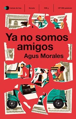 YA NO SOMOS AMIGOS | 9788499989051 | MORALES, AGUS | Llibreria L'Illa - Llibreria Online de Mollet - Comprar llibres online