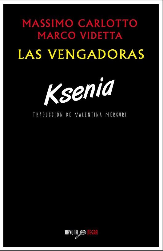 KSENIA | 9788416259069 | CARLOTTO, MASSIMO/VIDETTA, MARCO | Llibreria L'Illa - Llibreria Online de Mollet - Comprar llibres online