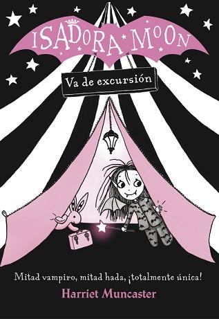 ISADORA MOON VA DE EXCURSIÓN | 9788420485362 | MUNCASTER, HARRIET | Llibreria L'Illa - Llibreria Online de Mollet - Comprar llibres online