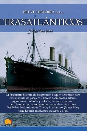 BREVE HISTORIA DE LOS TRASATLANTICOS | 9788413050232 | SAN JUAN VICTOR | Llibreria L'Illa - Llibreria Online de Mollet - Comprar llibres online