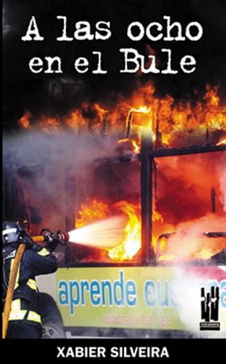 A LAS OCHO EN EL BULE | 9788481365054 | SILVEIRA, XABIER