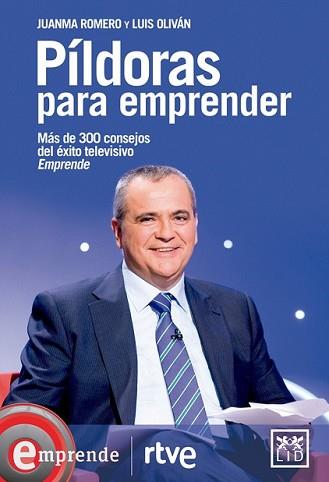 PÍLDORAS PARA EMPRENDER | 9788483568026 | ROMERO MARTÍN, JUANMA/OLIVÁN JIMÉNEZ, LUIS | Llibreria L'Illa - Llibreria Online de Mollet - Comprar llibres online