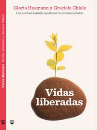 VIDAS LIBERADAS | 9788492981410 | HUSSMANN, GLORIA/CHIALE, GRACIELA | Llibreria L'Illa - Llibreria Online de Mollet - Comprar llibres online