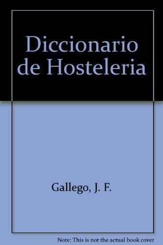 DICCIONARIO DE HOSTELERIA | 9788428320153 | JESUS FELIPE GALLEGO