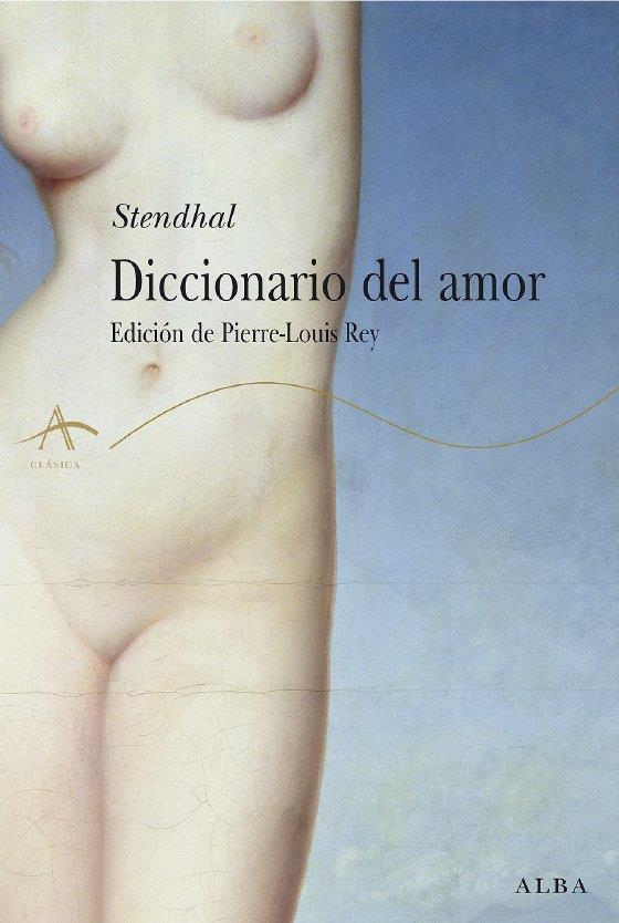 DICCIONARIO DEL AMOR | 9788484284239 | STENDHAL | Llibreria L'Illa - Llibreria Online de Mollet - Comprar llibres online